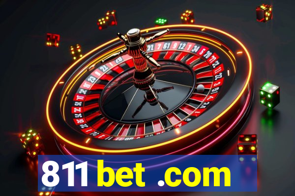 811 bet .com