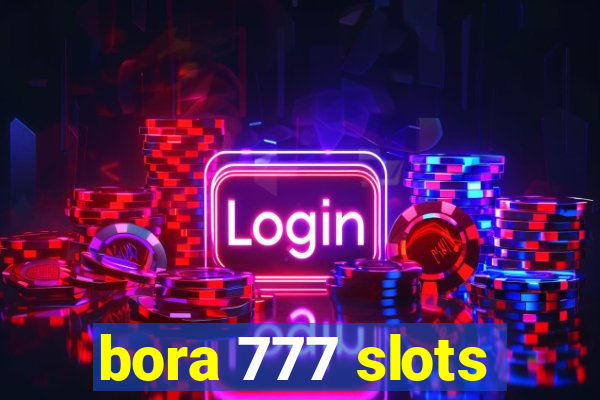 bora 777 slots