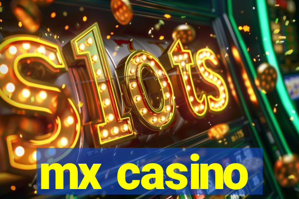 mx casino