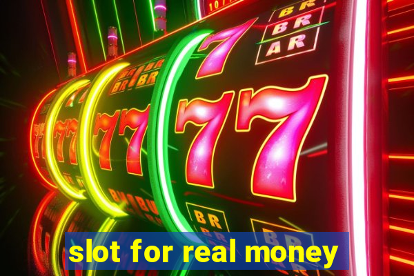 slot for real money