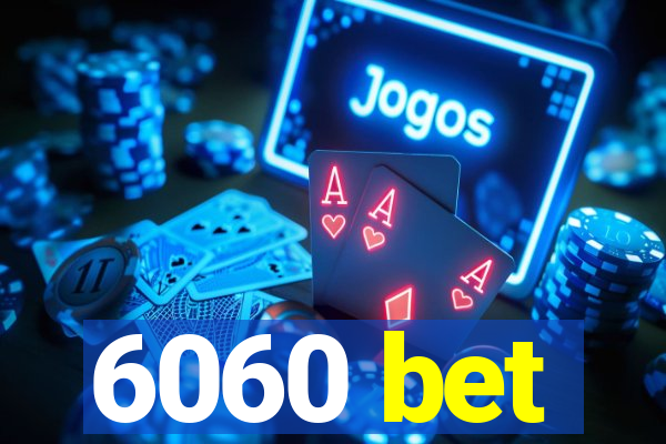 6060 bet