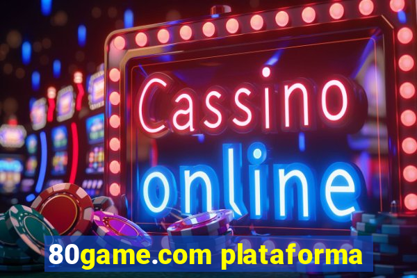 80game.com plataforma