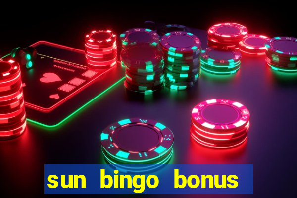 sun bingo bonus codes for existing customers 2020