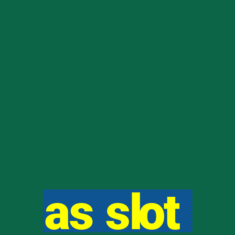 as slot