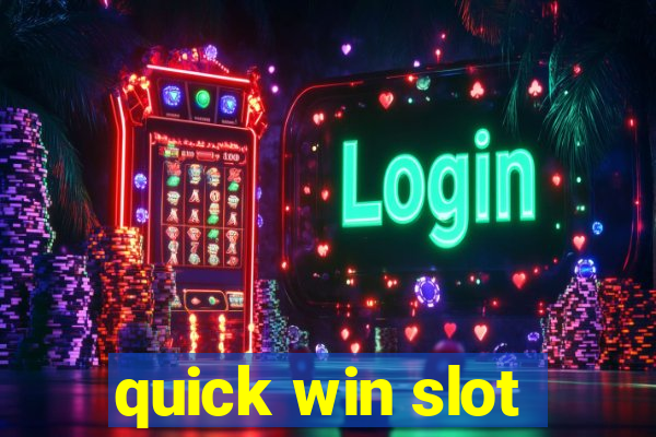 quick win slot