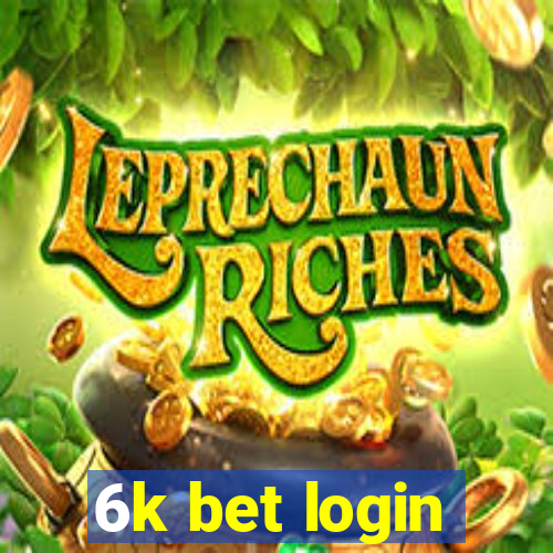 6k bet login