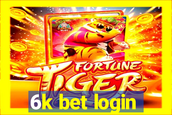 6k bet login