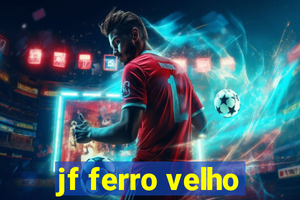 jf ferro velho