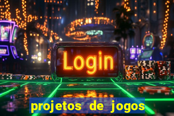 projetos de jogos internos escolares