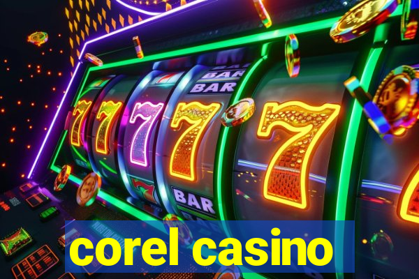 corel casino