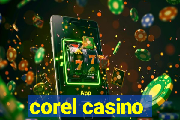 corel casino