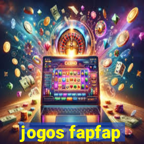 jogos fapfap