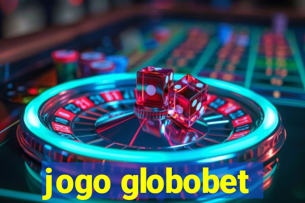 jogo globobet