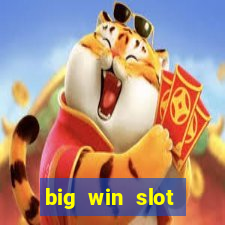 big win slot casino online