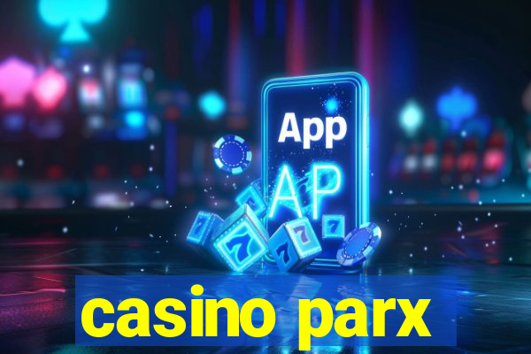 casino parx