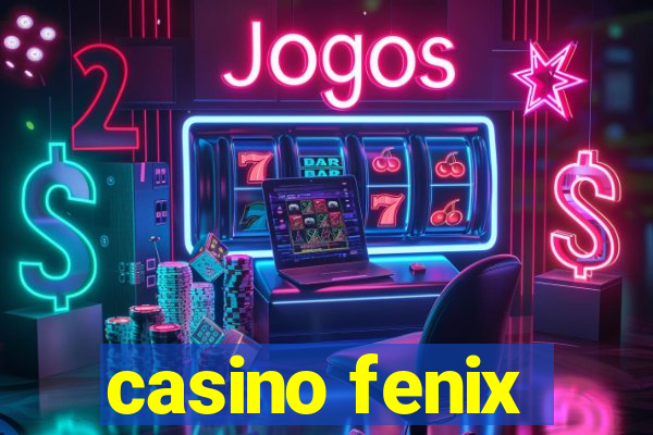 casino fenix