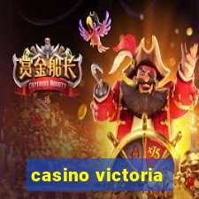 casino victoria