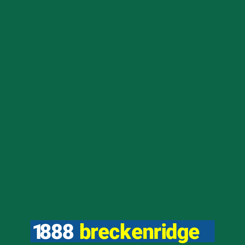 1888 breckenridge