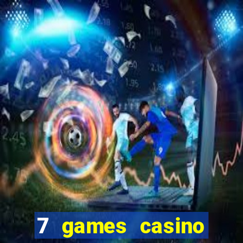 7 games casino paga mesmo