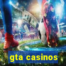 gta casinos