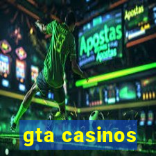 gta casinos