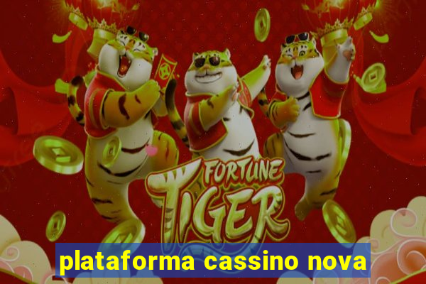 plataforma cassino nova