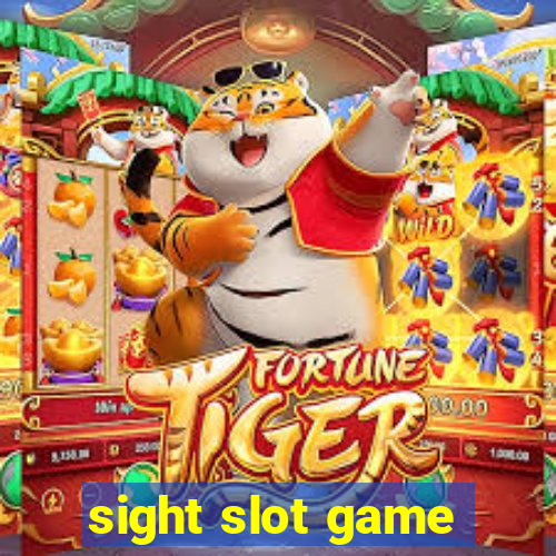 sight slot game