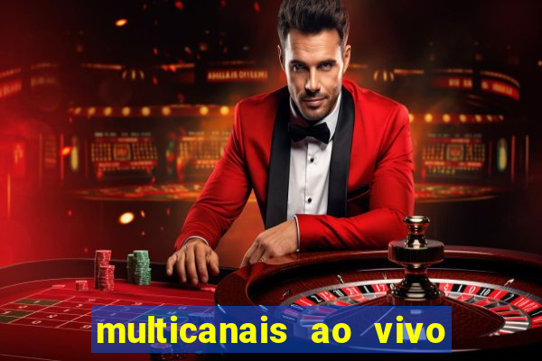 multicanais ao vivo jogo do flamengo