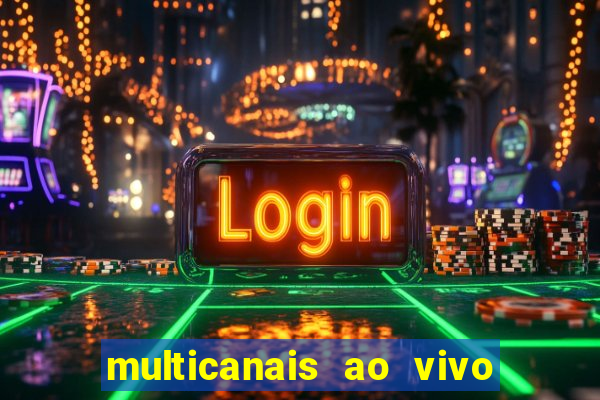 multicanais ao vivo jogo do flamengo