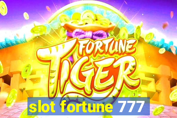 slot fortune 777