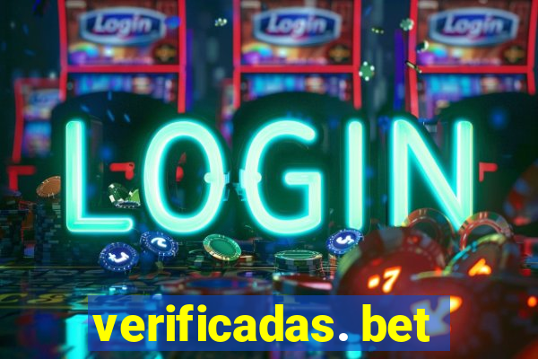 verificadas. bet