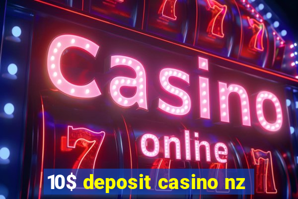 10$ deposit casino nz