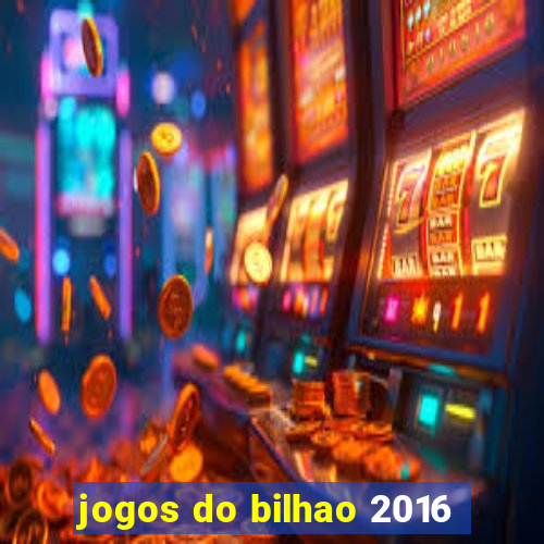 jogos do bilhao 2016