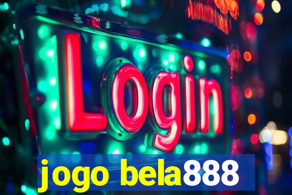 jogo bela888