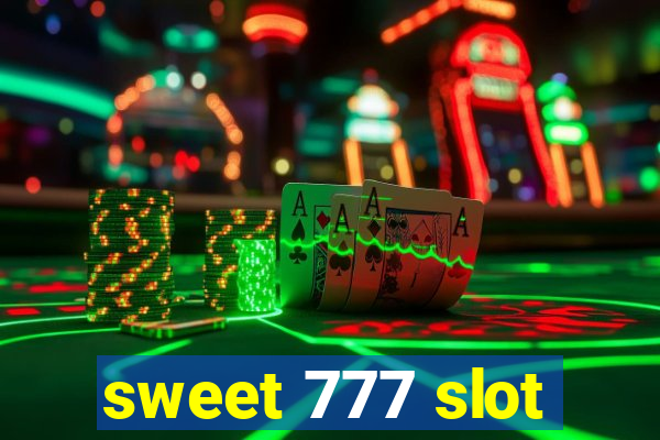 sweet 777 slot