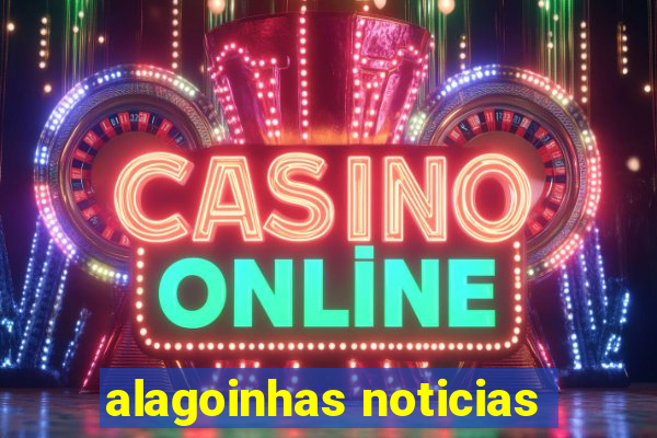 alagoinhas noticias