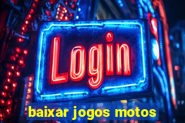 baixar jogos motos