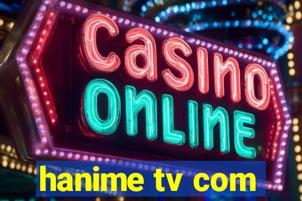 hanime tv com