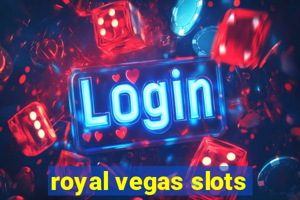 royal vegas slots