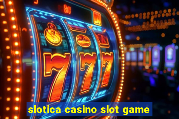 slotica casino slot game