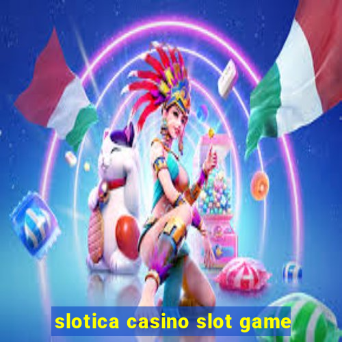 slotica casino slot game