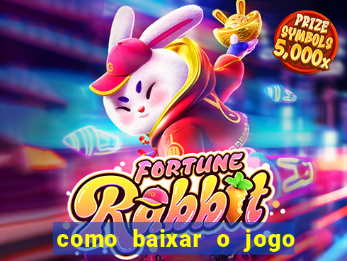 como baixar o jogo do tigrinho no iphone