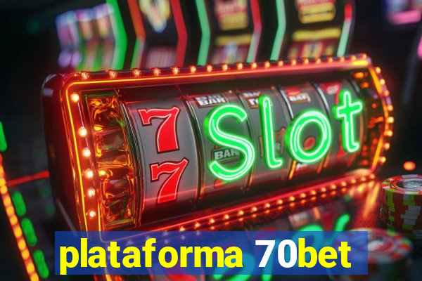 plataforma 70bet