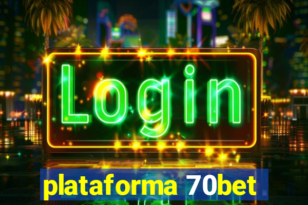 plataforma 70bet