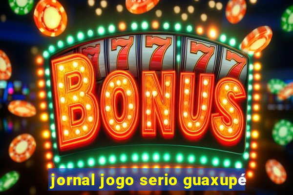 jornal jogo serio guaxupé