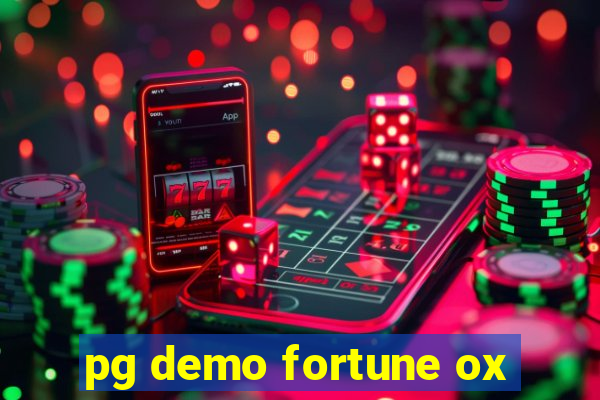 pg demo fortune ox