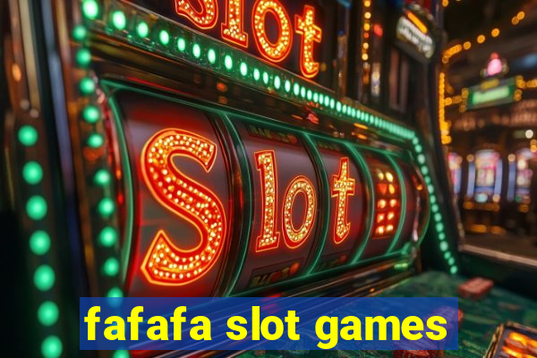 fafafa slot games