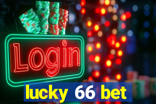 lucky 66 bet