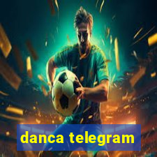 danca telegram