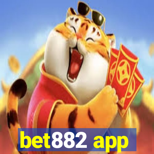 bet882 app